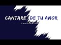 Cantaré de tu Amor - Audio / cover