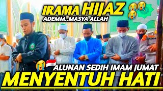 Imam Sholat Jumat Merdu, Alunan Sedih Irama Hijaz Selalu Bikin Meleleh 😭 ماشاالله