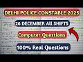 Delhi Police Constable 2025 Computer Questions | 26 December All Shifts | 100% Real Questions 🔥