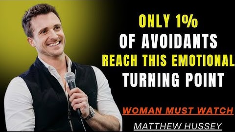 Only 1% of Avoidants Reach This Emotional Turning Point | Matthew Hussey