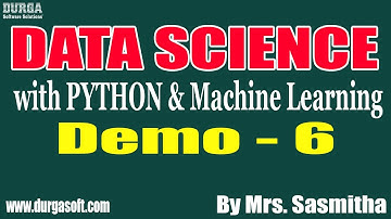 DATA SCIENCE with PYTHON tutorials || Demo - 6 || by Mrs. Sasmitha on 30-03-2021 @8:30PM IST