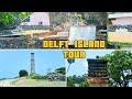 Delft Island (Neduntheevu) Tour - Part2