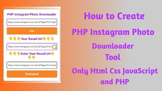 How to Create Instagram Photo Downloader Tool Only HTML CSS JavaScript And PHP @mobilewithcode