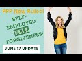 PPP New Rules! Self-Employed FULL FORGIVENESS!