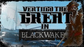 VERTiiGO THE (not so) GREAT - Black Wake Gameplay