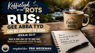 Sukkel Jy Om Te Rus? #Koffietyd 