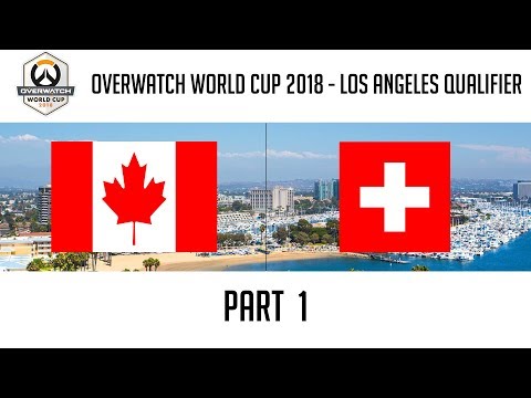 Canada vs Switzerland (Part 1) | Overwatch World Cup 2018: Los Angeles Qualifier