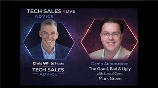 Tech Sales Advice (S7E5) - Demo Automation: The Good, Bad & Ugly