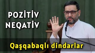 Qəmli insanlar, qaşqabaqlı dindarlar - Hacı Şahin - Şadlıq və qəm