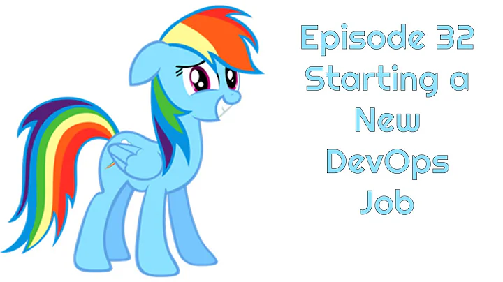 Episode 32 - Starting a New DevOps Job