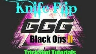 Black Ops 2 Trickshot Tutorials - Episode #2 (Knife Flip)