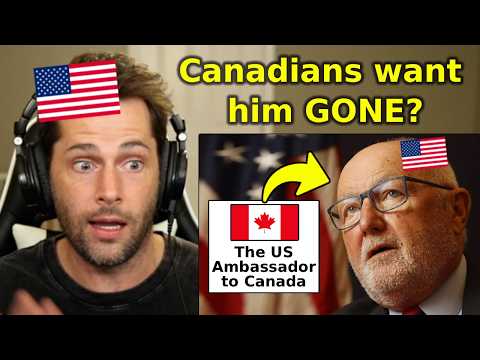 American Reacts to Canadians Telling the U.S. Ambassador to BEAT IT