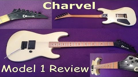 Charvel Model 1 Review