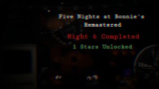 Five Nights at Bonnie's Remastered Night 6 Completed 1 Stars Unlocked (Android)