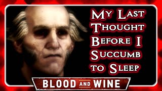 Witcher 3 🌟 REGIS: My Last Thought Before I Succumb to Sleep  🌟 BLOOD AND WINE