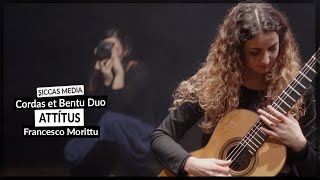 Cordas et Bentu Duo play Attítus for Guitar & Flute by Francesco Morittu | Siccas Media