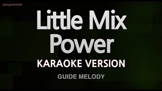 Little Mix-Power (Melody) (Karaoke Version)