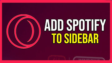 How To Add Spotify To Sidebar In Opera Gx (Tutorial)