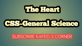 Full The Heart || General science|| Biology|| CSS News