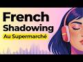 Learn to Speak French at the Supermarket | Shadowing French Speaking Practice