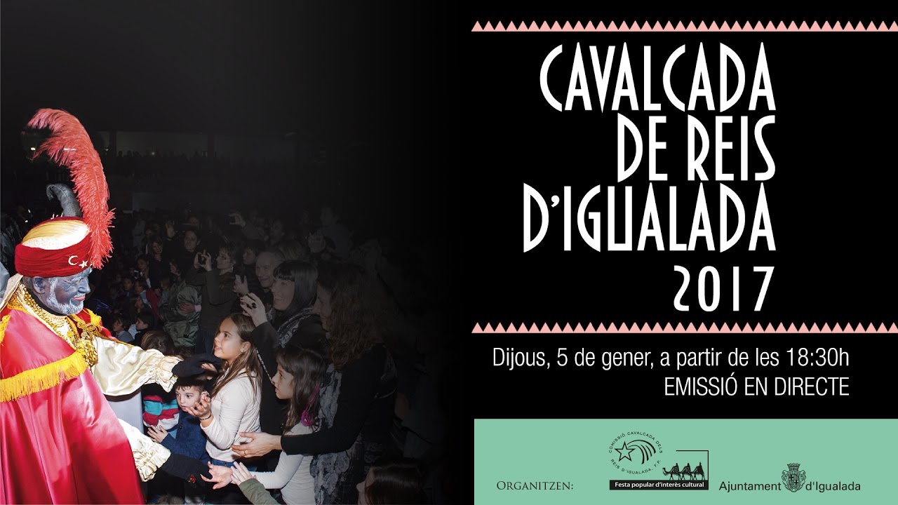 Cavalcada de Reis d'Igualada 2017