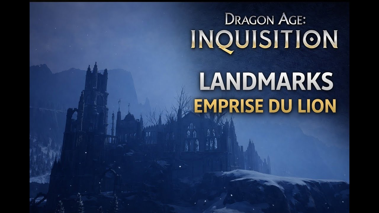 Dragon Age Inquisition Emprise du Lion Landmarks YouTube