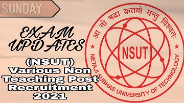 NetaJi Subhash University of Technology NSUT Delhi Recruitment 2021 | Apply Online Form