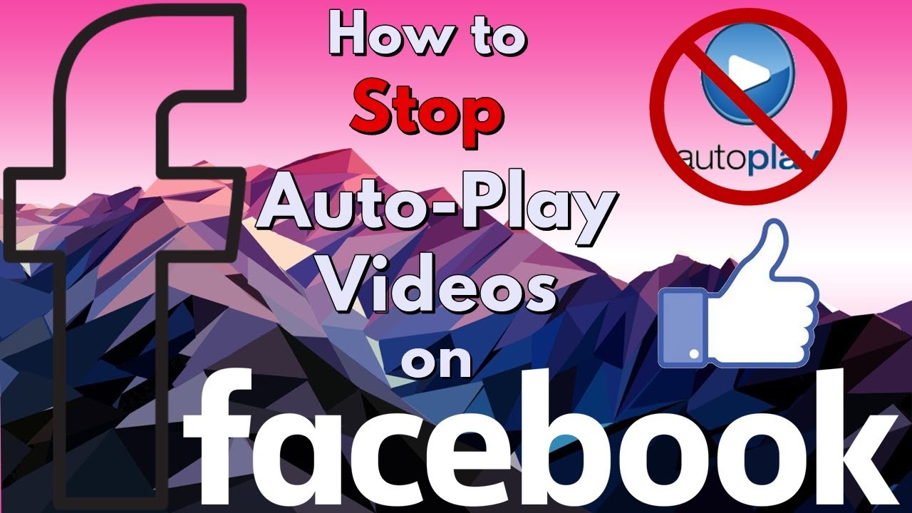 How to Turn Off Auto Play Videos on Facebook (Stop Auto Playing Videos