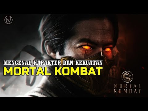 PERTARUNGANNYA SADIS! INILAH DAFTAR KARAKTER DAN KEKUATAN MORTAL KOMBAT (2021)