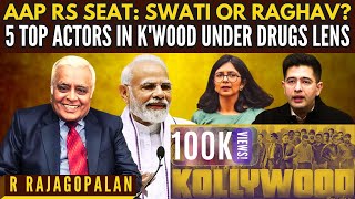 AAP RS seat: Swati or Raghav? • 5 Top Heroes, Heroines in K'Wood under Drugs lens • R Rajagopalan screenshot 2