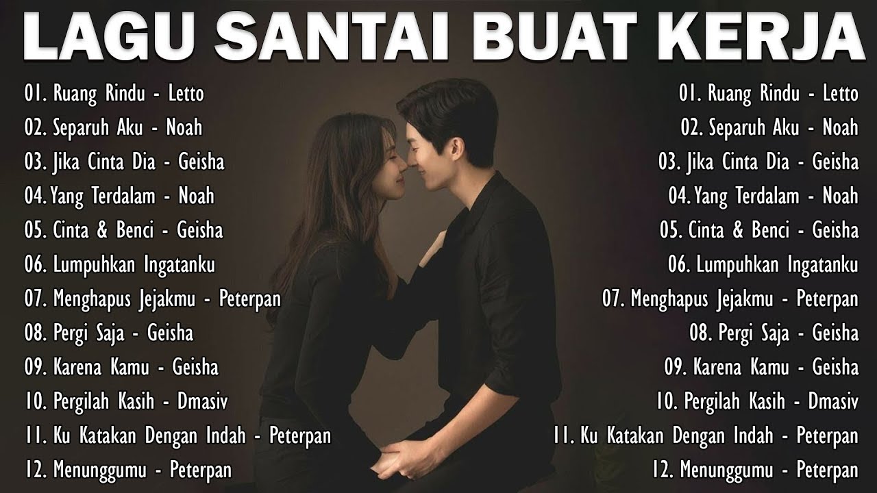 KUMPULAN LAGU INDONESIA TAHUN 2000an | LETTO | GEISHA | PETERPAN