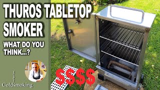 Thuros Tabletop Smoker - Is it worth it? What do you think?