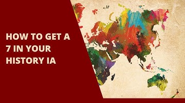 How to get a 7 in your History IA IB