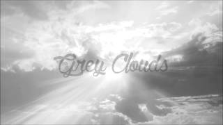 Easy - Grey Clouds