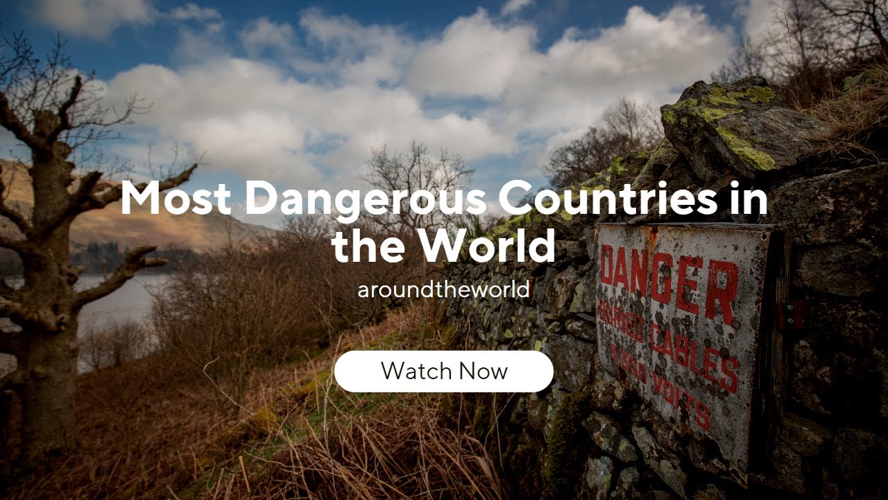 Top 10 Most Dangerous Countries in the World - YouTube