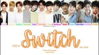 NCT 127 (엔시티 127) - Switch (feat. SR15B)  [Colour Coded Lyrics Han/Rom/Eng]