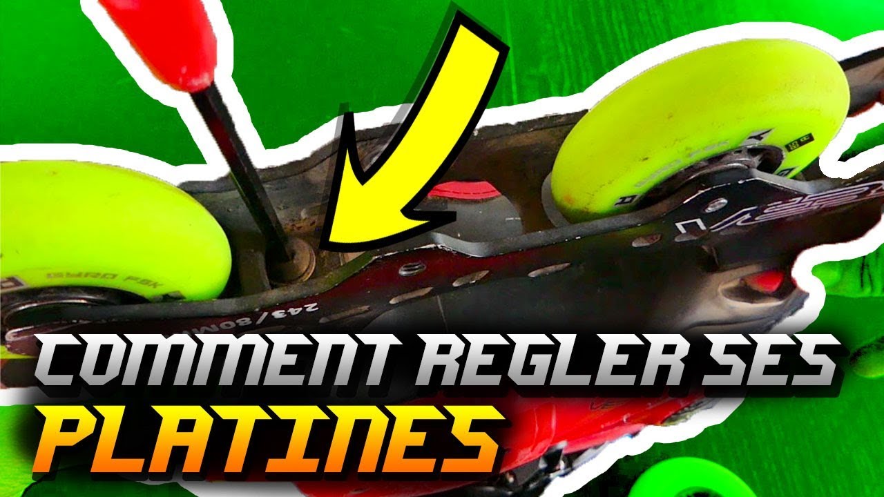 #26 COMMENT REGLER SES PLATINES DE ROLLER