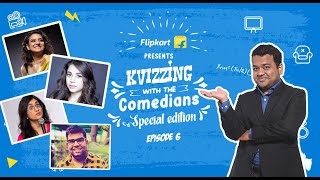 Flipkart presents Kvizzing with the comedians | SF 2 ft Kaneez, Maanvi, Prashasti & Shantanu