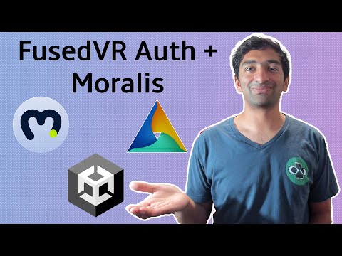 Moralis FusedVR Integration for Authentication & Web 3 Events