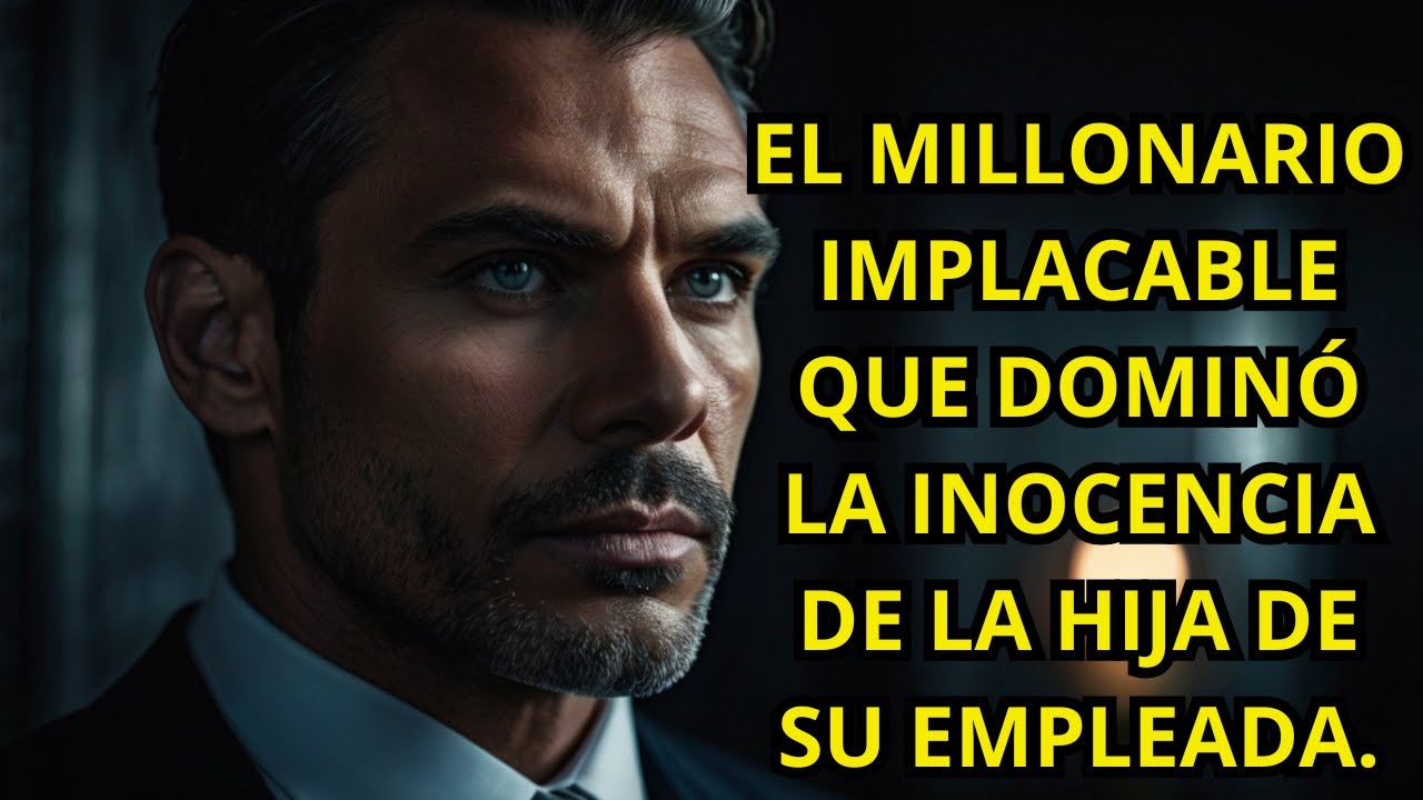 EL MILLONARIO IMPLACABLE QUE FORZÓ A LA HIJA DE SU EMPLEADA A SUCUMBIR ...