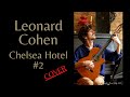 Leonard cohen  chelsea hotel 2 cover by alvaro echanove