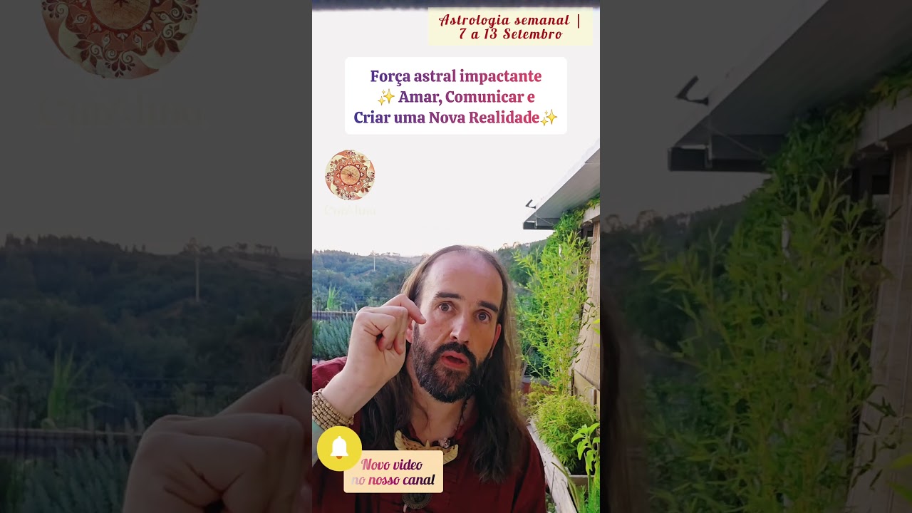 Astrologia semanal | 7 a 13 Setembro ✨ Força impactante✨ Amar, Comunicar e Criar uma Nova Realidade✨