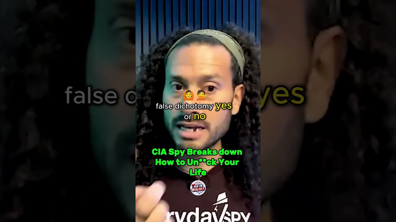 CIA Spy Breaks Down How To Un Ck Your Life