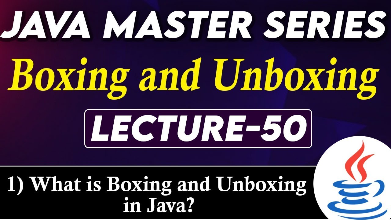#50 Boxing & Unboxing in Java | What is Boxing and Unboxing in Java? With Example | Tpoint Tech
