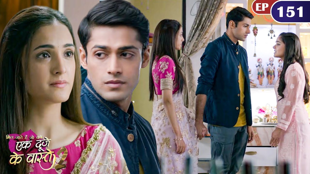 क्या श्रवण और सुमन करेंगे भागकर शादी? | Episode 151 | Ek Duje Ke Vaaste S2 | Mohit | Har Pal Zindagi