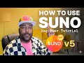 Suno Ai Tutorial 2025 | How To Use Suno V5 for Beginners
