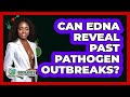 Can eDNA Reveal Past Pathogen Outbreaks? - Biology For Everyone