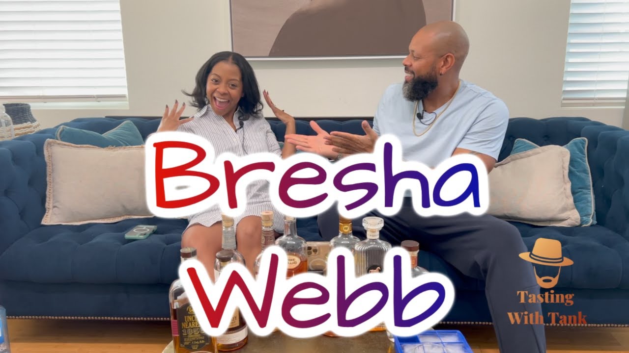 Bresha Webb | Tasting and Story Time | Tasting With Tank