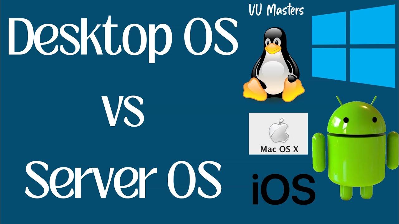 Desktop/ Client OS vs Server OS | Operating System | OS | Lecture 3 ...