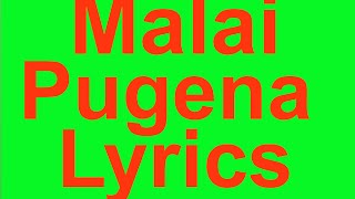 Video thumbnail of "Malai Pugena  - Lyrics | Karaoke"